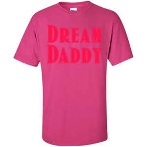 Fathers Day T-shirt Dreamy Daddy