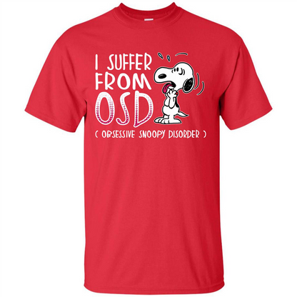Snoopy T-shirt I Suffer From OSD Obsessive Snoopy Disorder Red