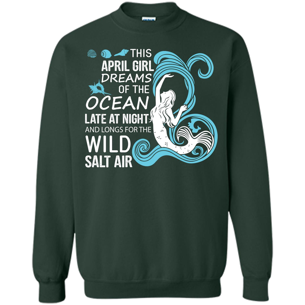 This April Girl Dreams Of The Ocean Late At Night T-shirt Forest Green