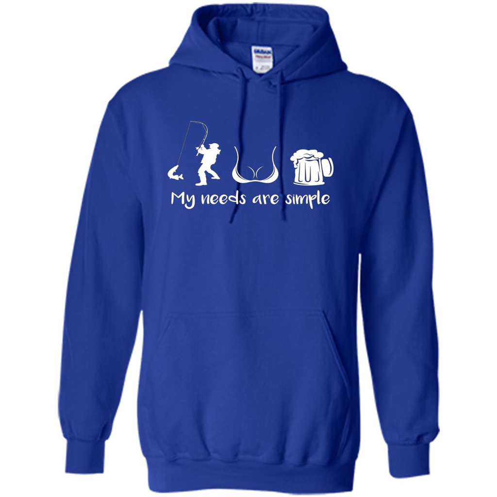 My Needs Are Simple T-shirt Funny Fishing Boobs Beer T-shirt Royal