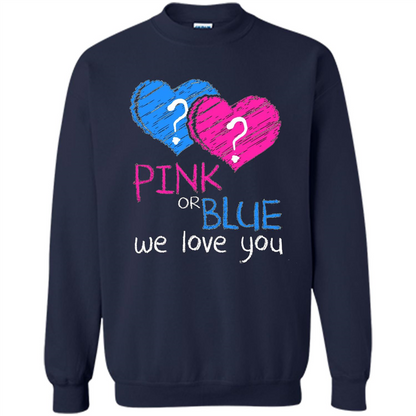 Pink or Blue We Love You Gender Reveal T-shirt Navy