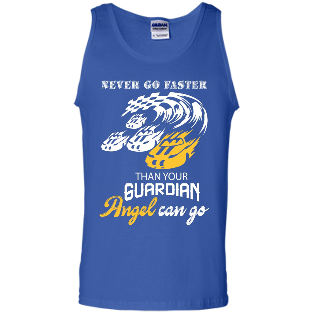 Never Go Faster Than Your Guardian Angel Can Go T-shirt Royal