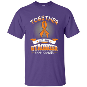 Leukemia Tshirt Together We Are Stronger Than Cancer