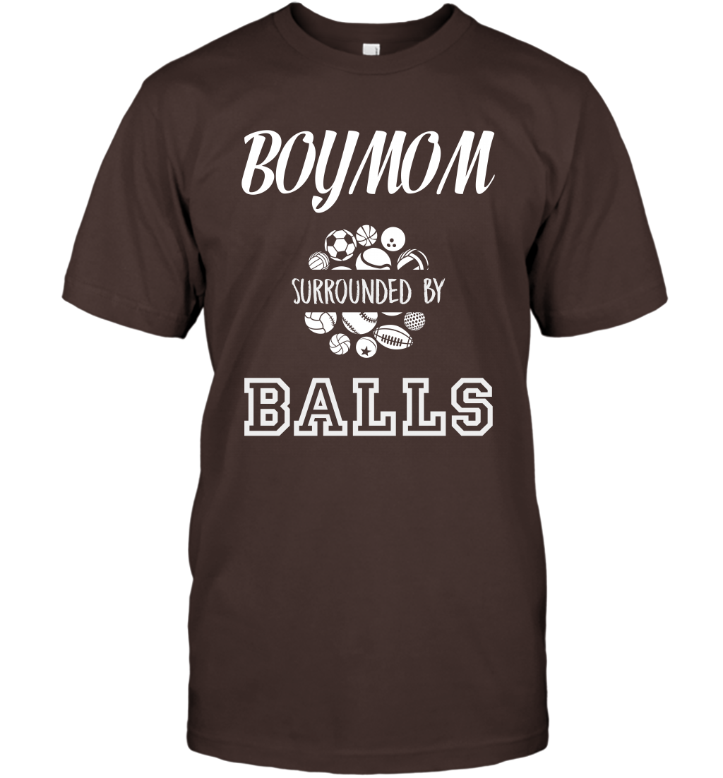 Boy Mom Surounded By Balls Shirt T-Shirt T-Shirt Dark Chocolate
