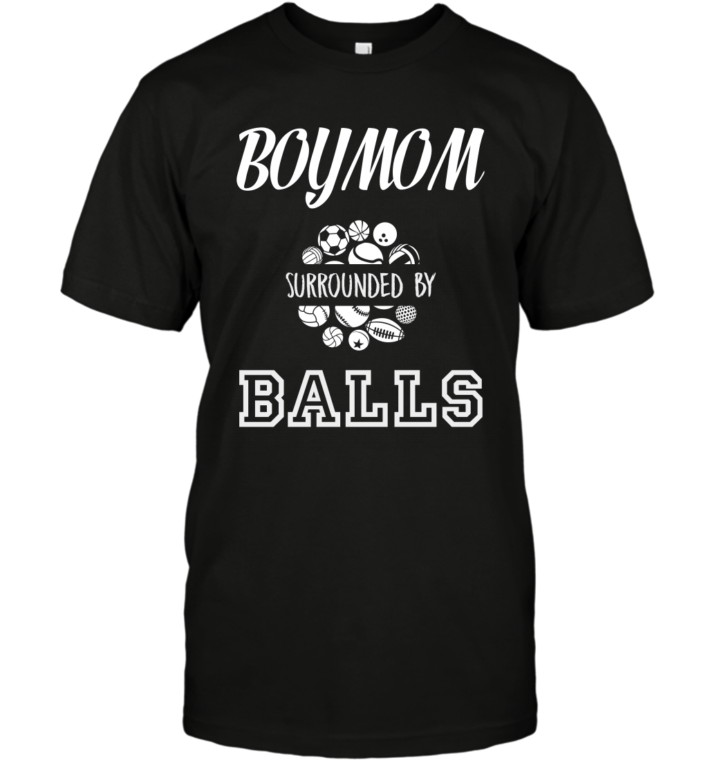 Boy Mom Surounded By Balls Shirt T-Shirt T-Shirt Black