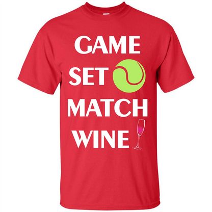 Tennis T-shirt Game Set Match Wine T-shirt Red
