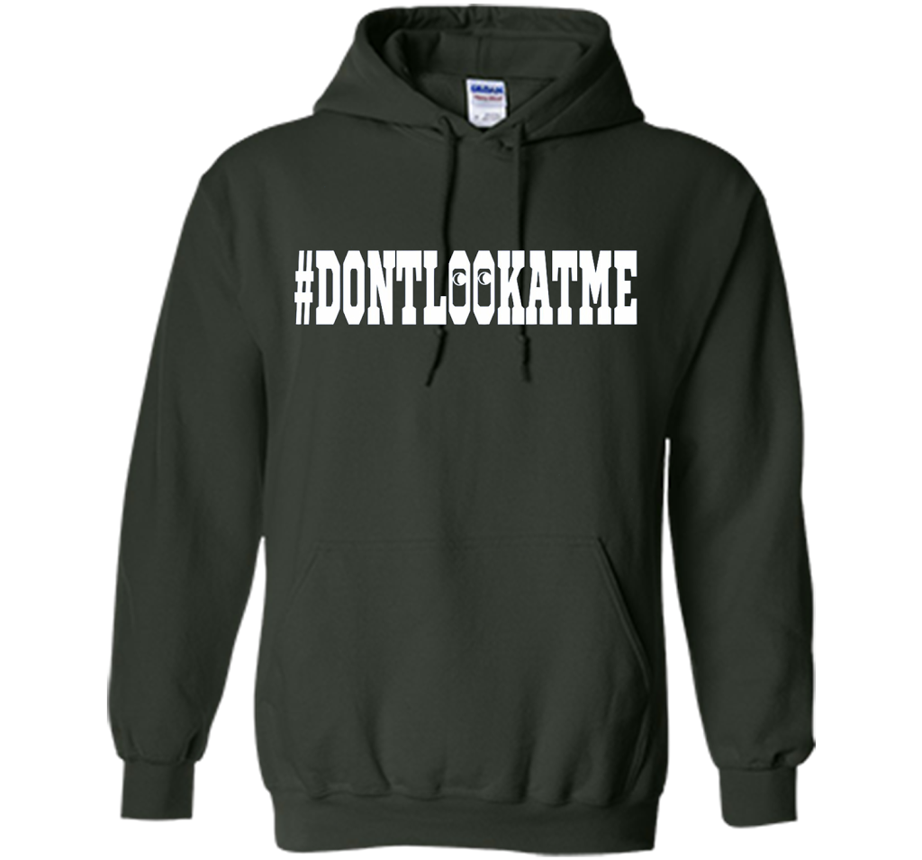 Don't Look At Me shirt shirt Forest Green
