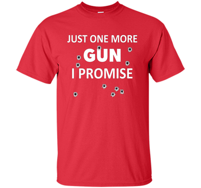 Gun Rights T-shirt Just One More Gun Red