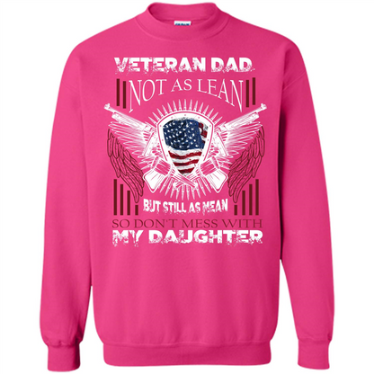 Veteran Dad T-shirt Don't Mess With My Daughter Heliconia