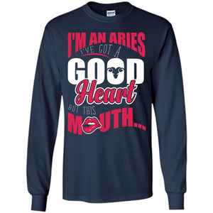 Aries T-shirt Im An Aries Ive Got A Good Heart