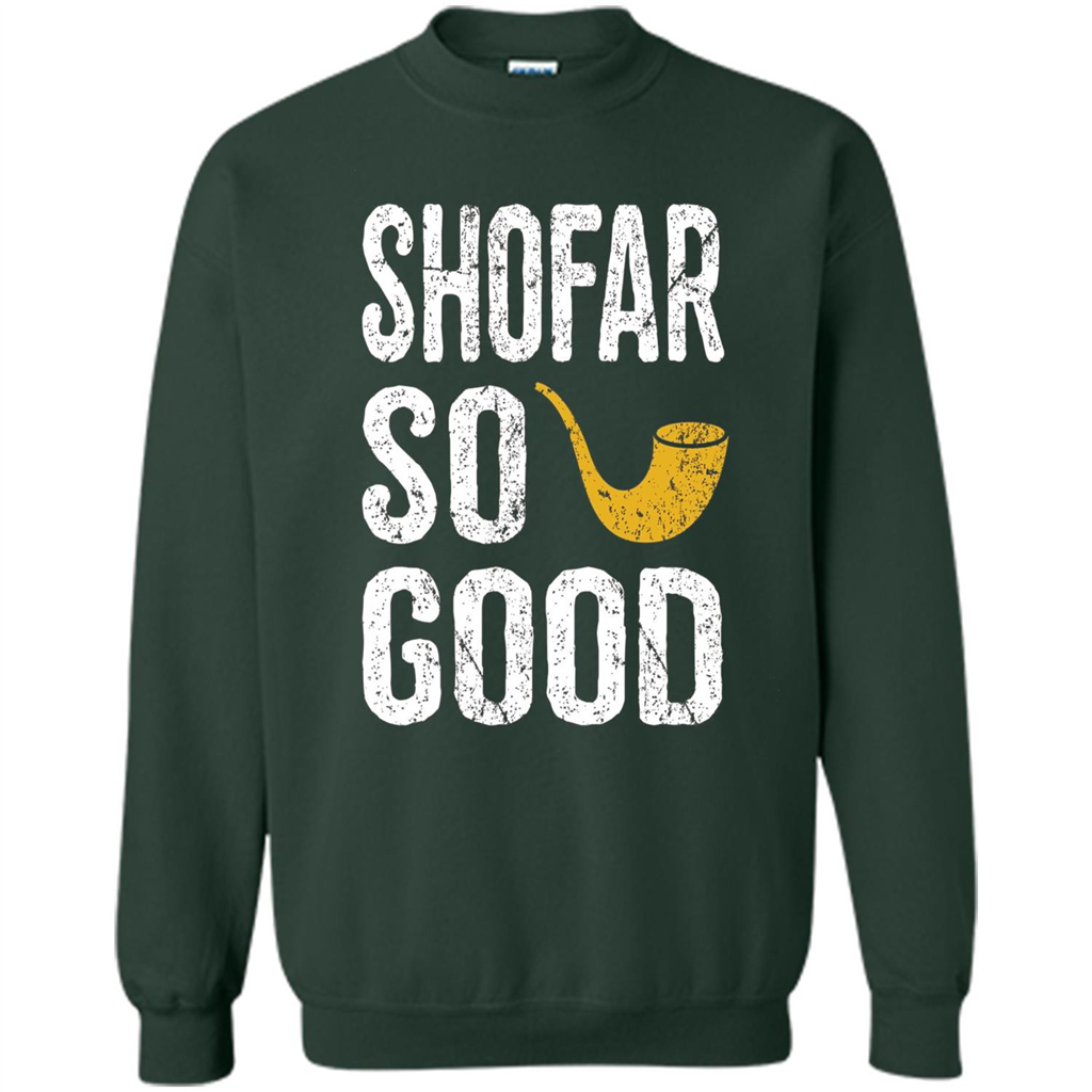 Rosh Hashanah T-Shirt Shofar So Good Funny Jewish T-shirt Forest Green