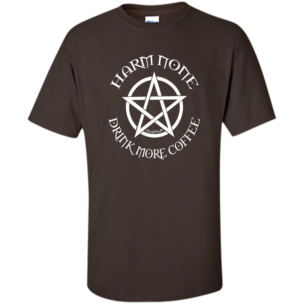 Pagan Wiccan Cheeky Witch TShirt Harm None Drink More Coffee Dark Chocolate