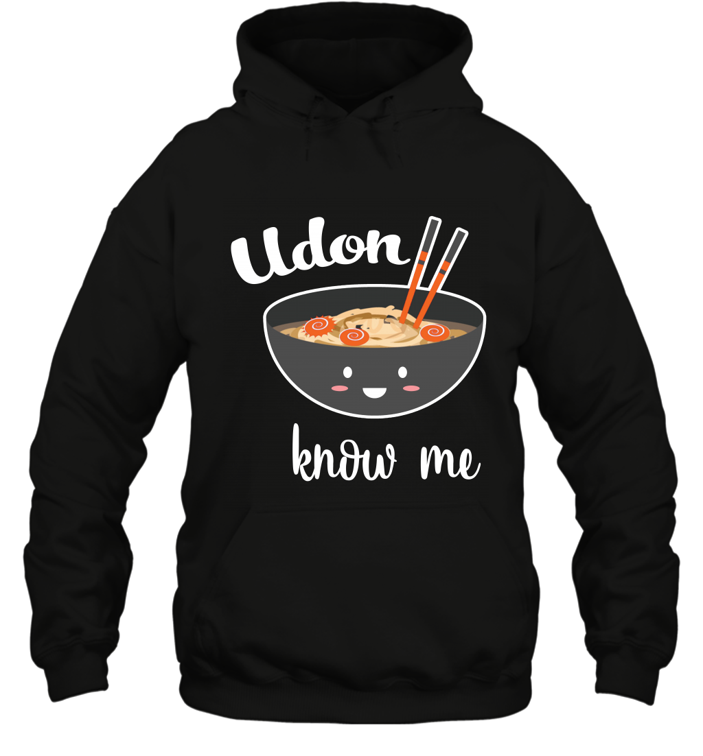 Udon Know Me Japanese Curry Shirt Hoodie