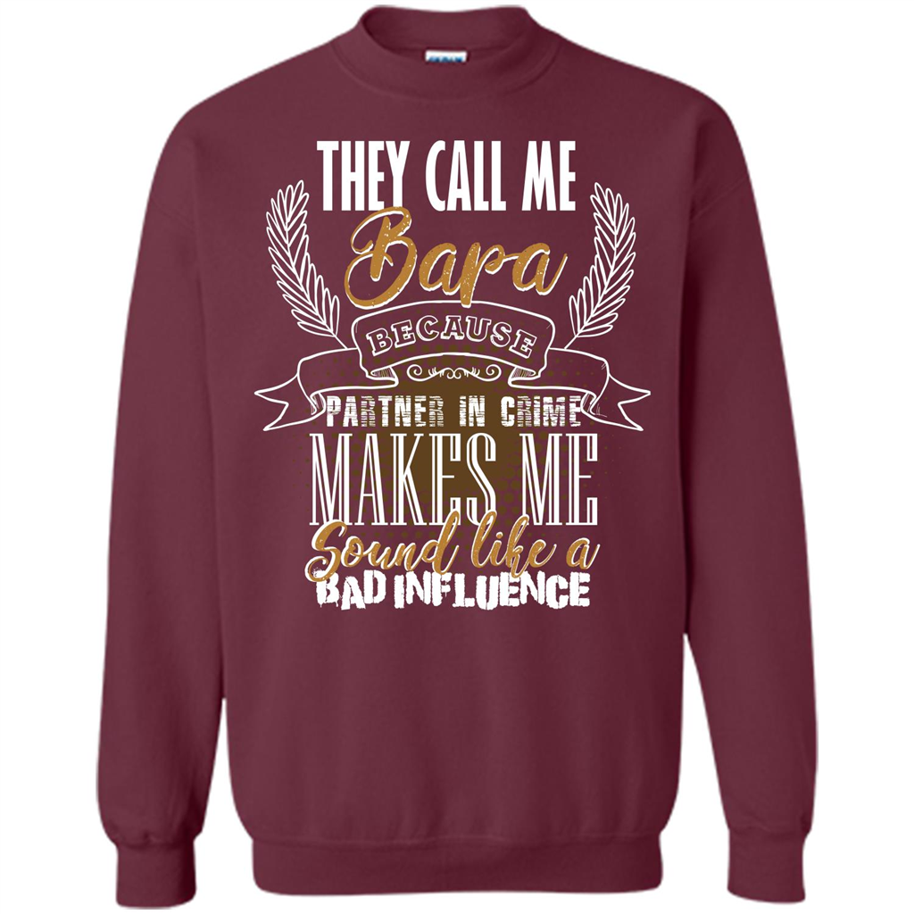 Bapa T-shirt They Call Me Bapa Because Partner In Crime T-shirt Maroon