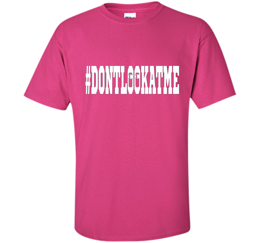 Don't Look At Me shirt shirt Heliconia