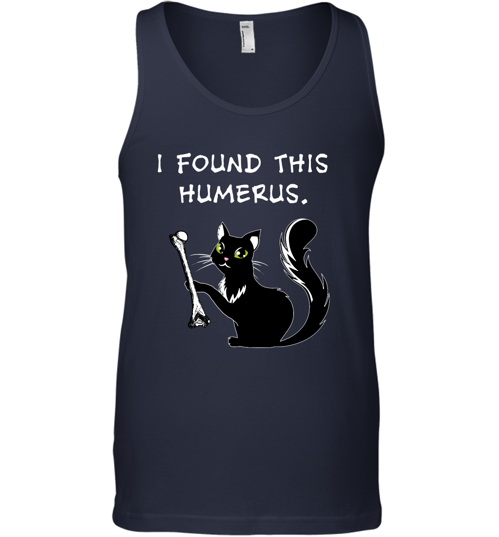 I Found This Humerus Shirt Tank Top Tank Top Navy