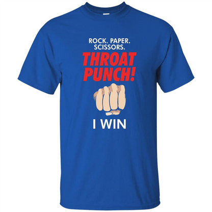 Rock Paper Scissors Throat Punch Funny I Win T-shirt Royal