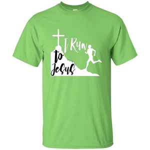 Christian T-shirt I Run To Jesus