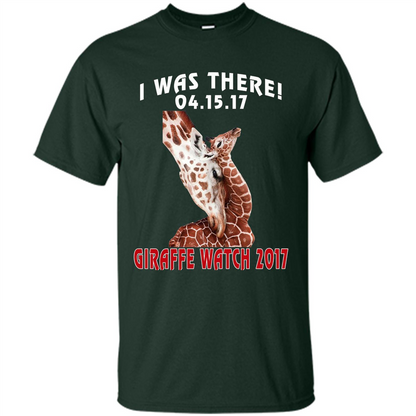Giraffe T-Shirt I Was There 04.15.17 Forest Green