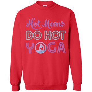 Yoga Mom T-shirt Hot Moms Do Hot Yoga