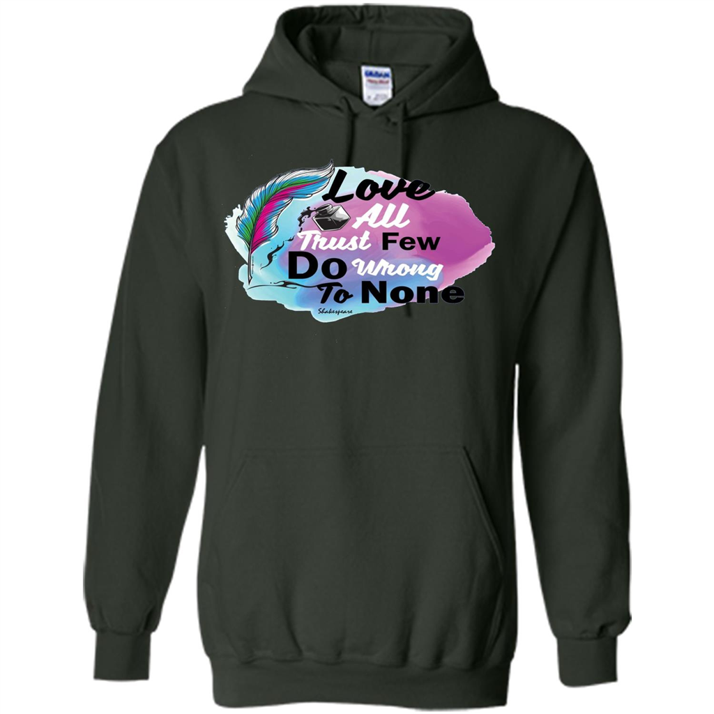 Love All Trust Few Do Wrong To None T-shirt Forest Green