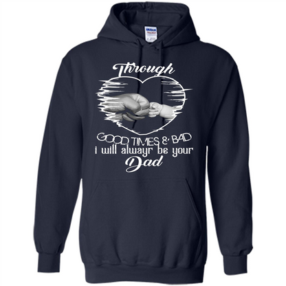 Daddy T-shirt I Will Always Be Your Dad Navy