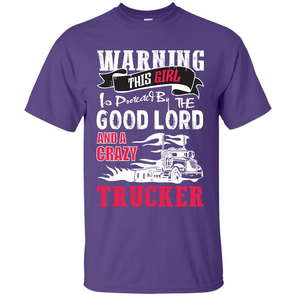 Trucker T-shirt Warning This Girl Is Protected By A Crazy Trucker Purple
