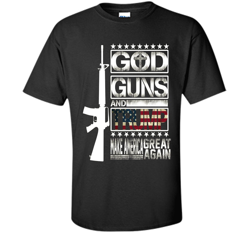 GOD Guns &amp; Trump 2nd Amendment T-Shirt shirt Black