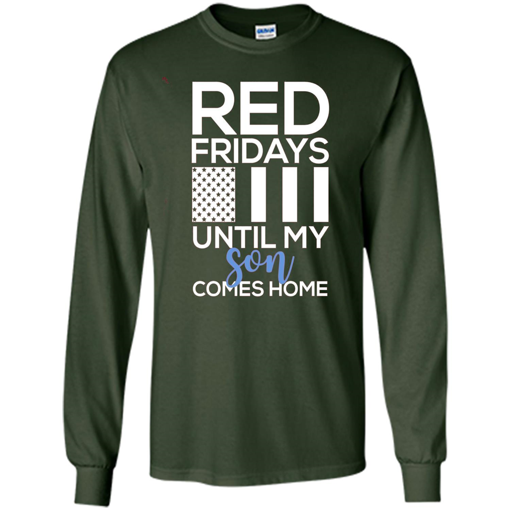 Red Fridays Until My Son Comes Come Military Support T-shirt Forest Green