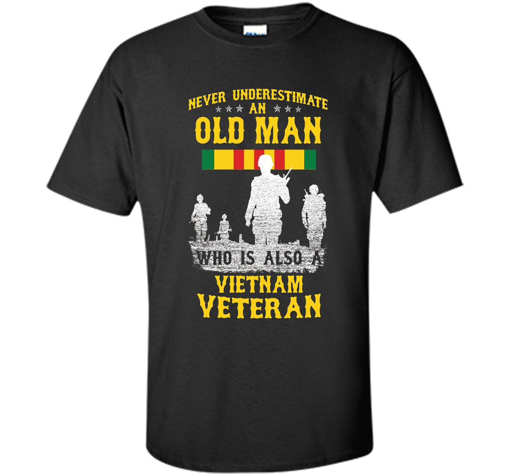 Mens Never Underestimate an OLD MAN Vietnam Veteran - Gift Tee cool shirt Black