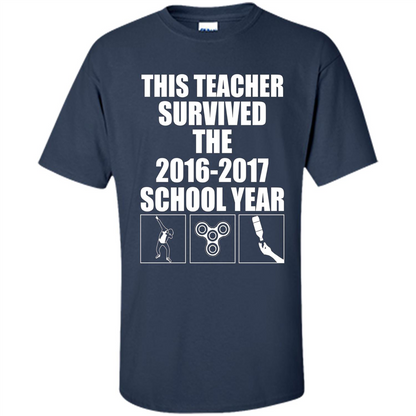 Teacher T-shirt This Teacher Survived The 2016-2017 School Year Navy