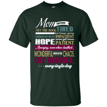 Mothers Day T-shirt Mom Emotional Yet The Rock Tired T-shirt Forest Green