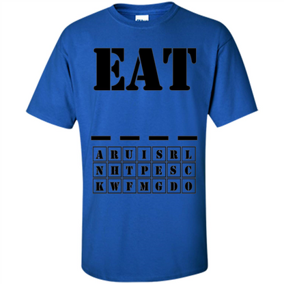 Word Puzzle - Eat (Blank) T-shirt Royal