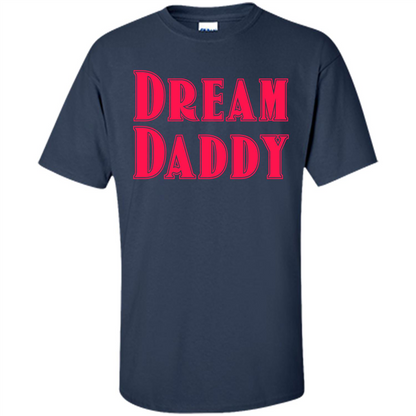 Fathers Day T-shirt Dreamy Daddy Navy