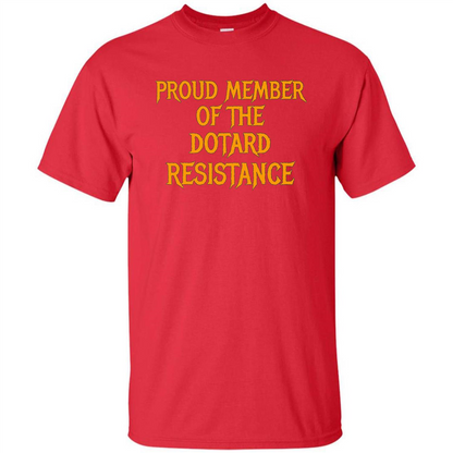 American President T-shirt Proud Member Of The Dotard Resistance T-shirt Red