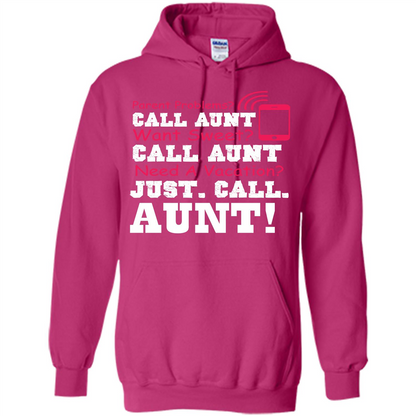 Aunt T-shirt Parent Problems. Call Aunt Want Sweet T-shirt Heliconia