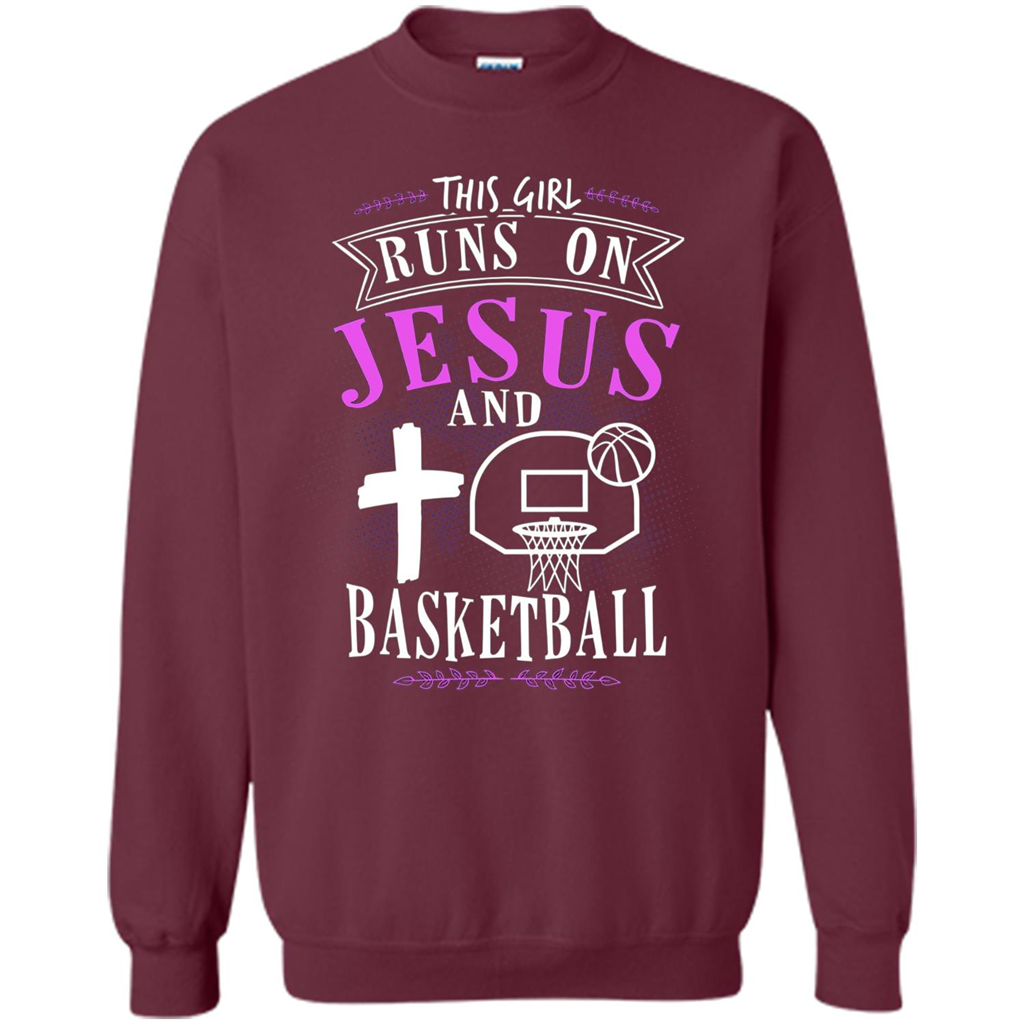 Basketball T-shirt This Girl Runs On Jesus And Basketball T-shirt Maroon