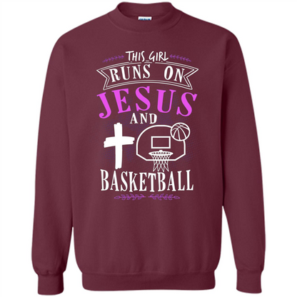 Basketball T-shirt This Girl Runs On Jesus And Basketball T-shirt Maroon