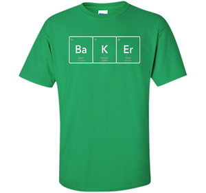 Baker Periodic Table Element T-Shirt t-shirt