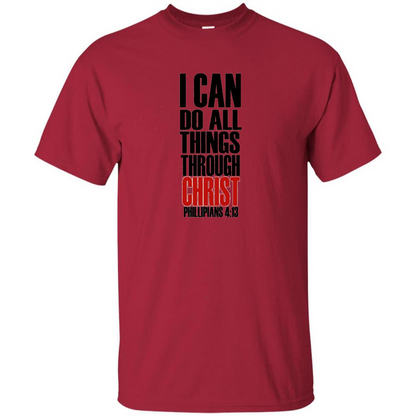 Christian T-Shirt I Can Do All Things Through Christ Cardinal