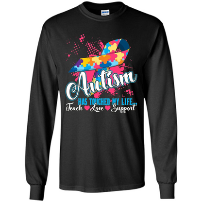 Autism Teacher T-shirts Autism Has Touched My Life Teach Love Support Black