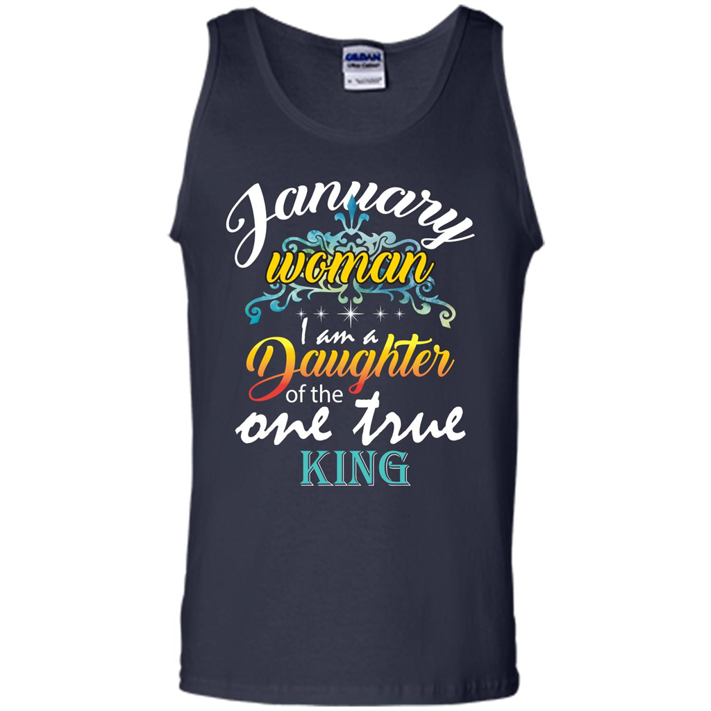 January Woman I Am A Daughter Of The One True King T-shirt Navy