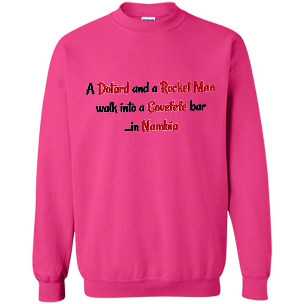 Dotard and Rocket Man T-shirt Walk Into A Covefefe Bar Heliconia