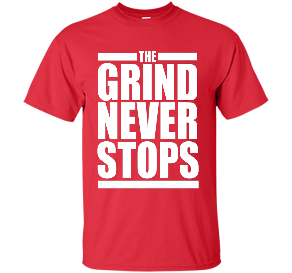The Grind Never Stops T-shirt Red