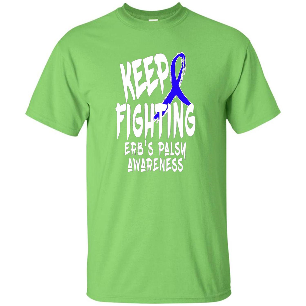 Keep Fighting ERBS Palsy Support and Awareness T-shirt Lime