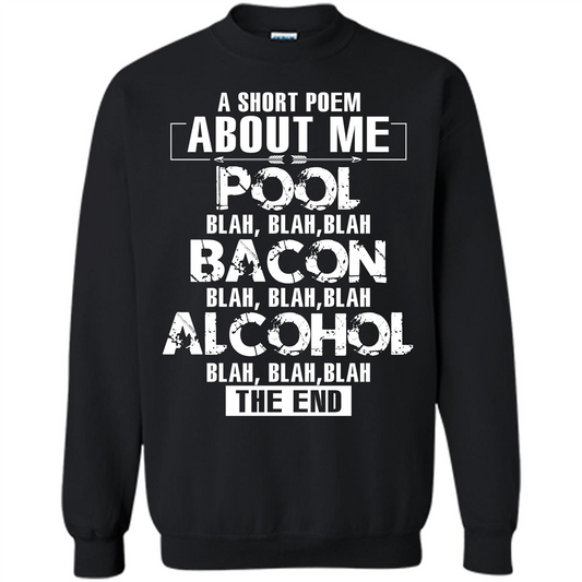 Bacon T-shirt A Short Poem About Me Pool T-shirt Black