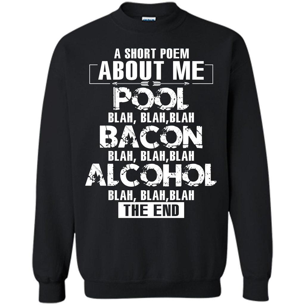Bacon T-shirt A Short Poem About Me Pool T-shirt
