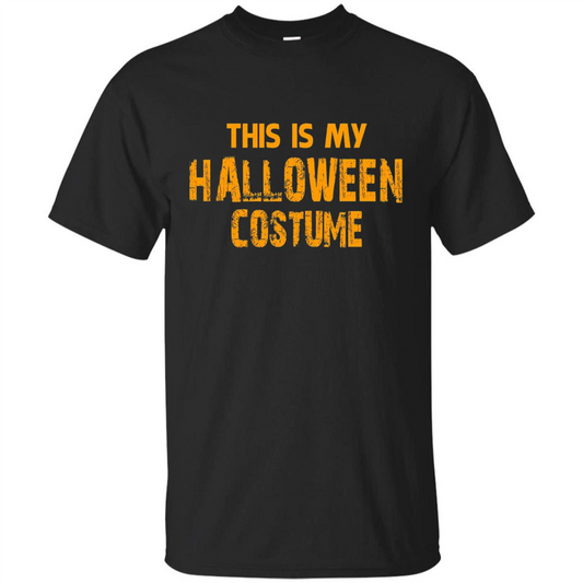This Is My Halloween Costume T-shirt Black