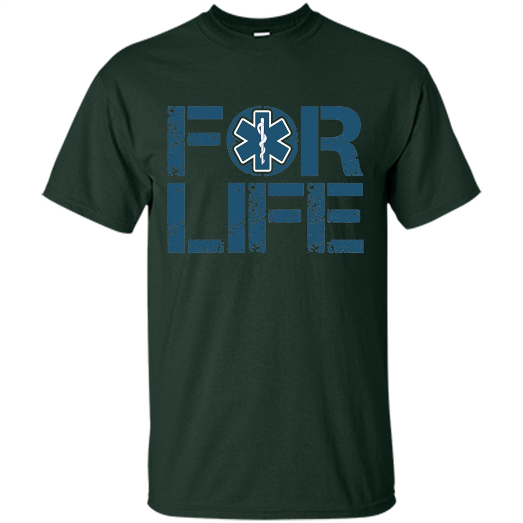 EMT Shirt EMT Paramedic For Life EMT T-shirt Forest Green