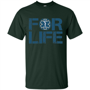 EMT Shirt EMT Paramedic For Life EMT T-shirt